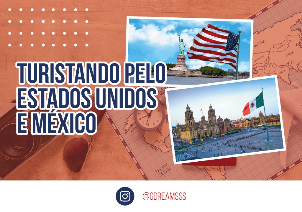 Turistando pelos Estados Unidos e México