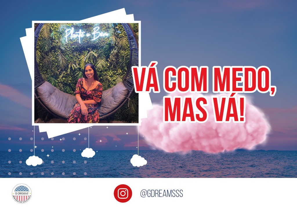 Vá com medo, mas vá!